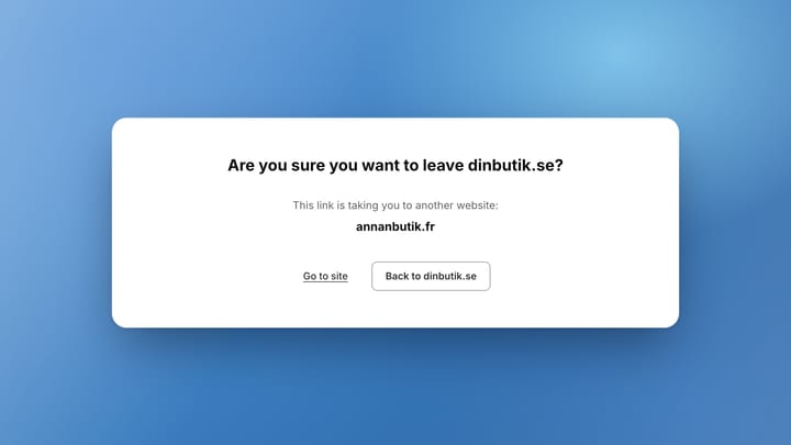 Omslag för Shopify "Are you sure you want to leave": så slipper du rutan vid externa länkar